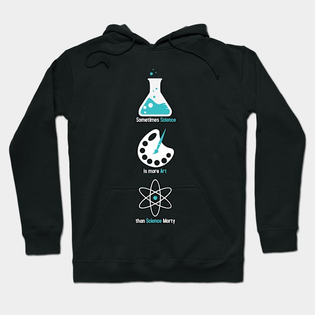 More art than science Hoodie by WinterWolfDesign